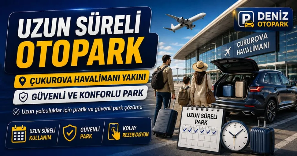 Uzun Süreli Otopark — Çukurova Havalimanı Deniz Otopark